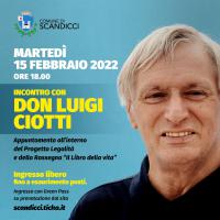 La locandina dell'incontro con Don Ciotti martedì 15.2 alle 18 al Teatro Aurora
